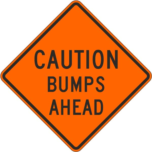 Caution Bumps Ahead Sign