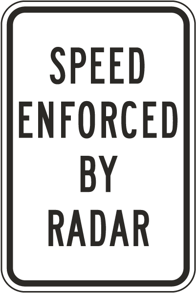 Speed Enforced by Radar Sign