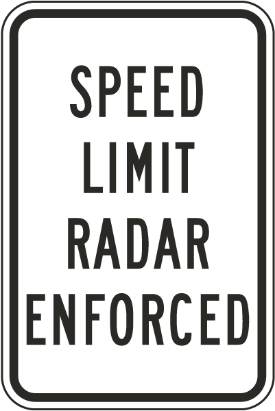 Speed Limit Radar Enforced Sign