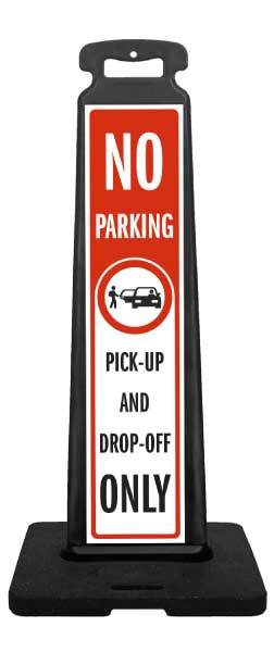 Pick-up and Drop-off Only Vertical Panel
