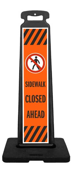 Sidewalk Closed Ahead Vertical Panel