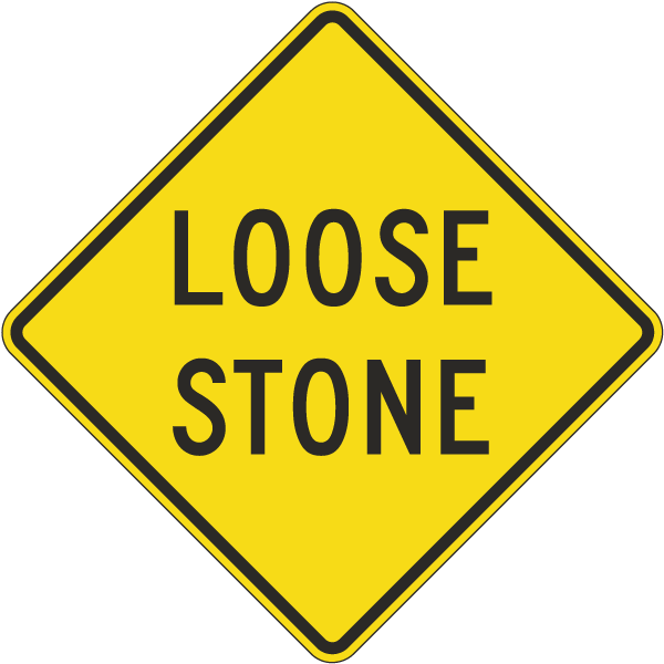 Loose Stone Sign