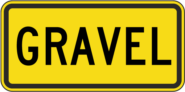 Gravel (plaque) Sign