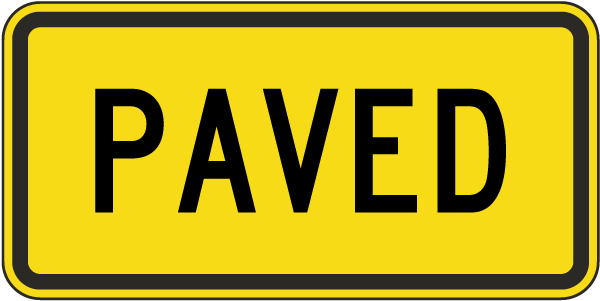 Paved (plaque) Sign