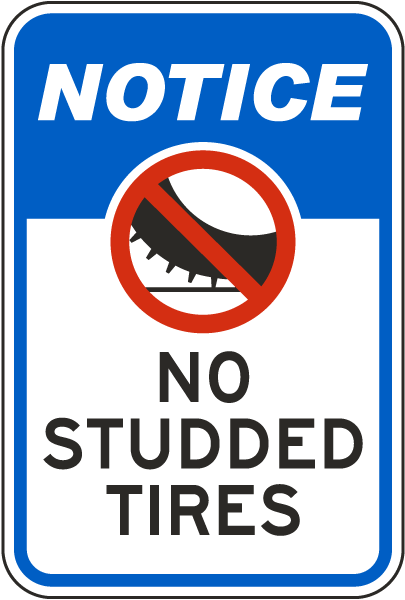 Notice No Studded Tires Sign