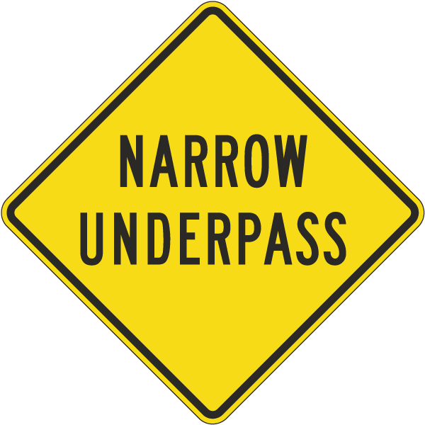 Narrow Underpass Sign