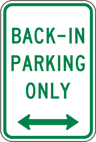 Back-in Parking Only Double Arrow Sign