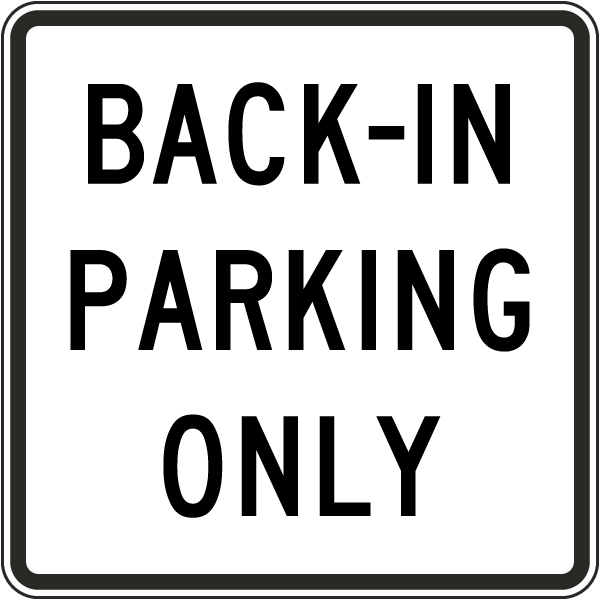 Back-in Parking Only Square Sign