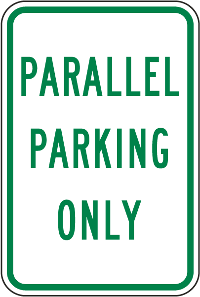 Parallel Parking Only Sign
