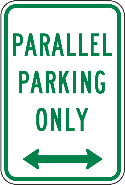 Parallel Parking Only Double Arrow Sign