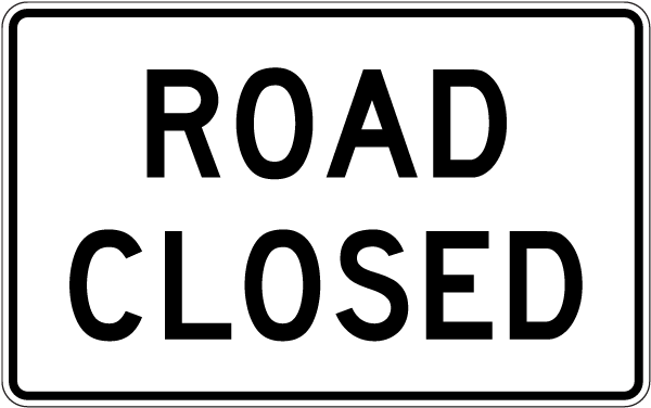MUTCD Road Closed Sign