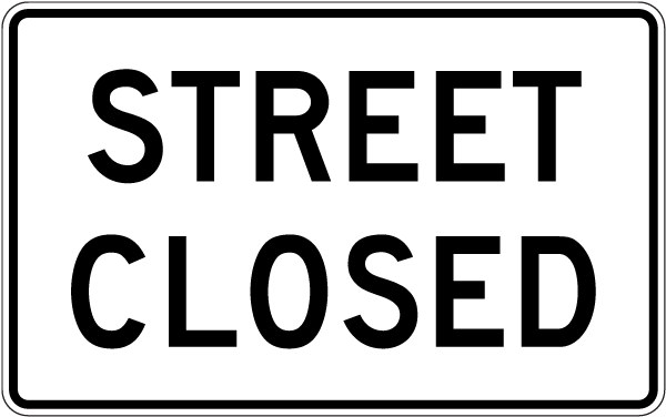 MUTCD Street Closed Sign