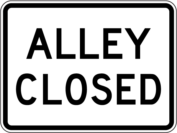 Alley Closed Sign