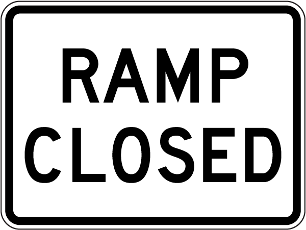 Ramp Closed Sign