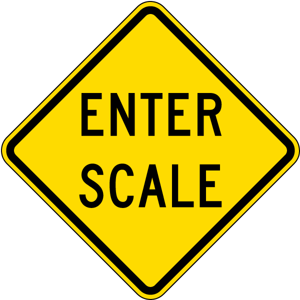 Enter Scale Sign