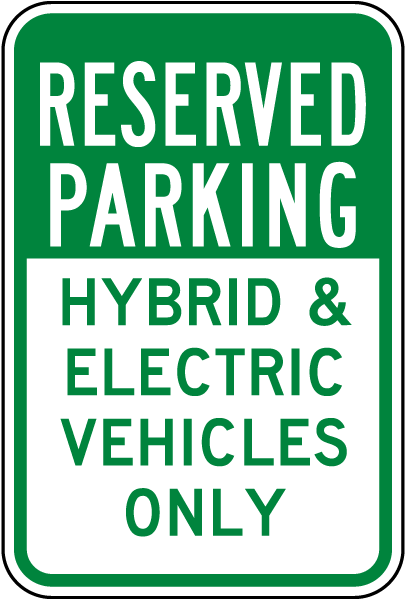 Hybrid & Electric Vehicles Only Sign