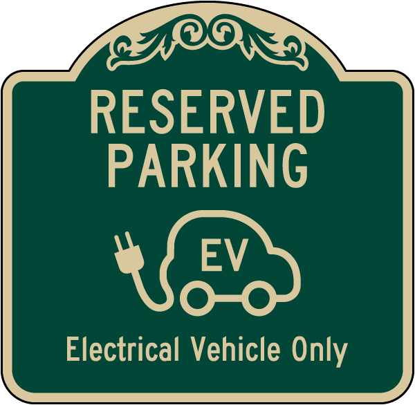 Electrical Vehicle Only Reserved Parking Sign