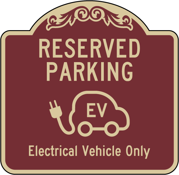 Electrical Vehicle Only Reserved Parking Sign