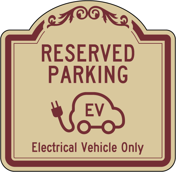 Electrical Vehicle Only Reserved Parking Sign