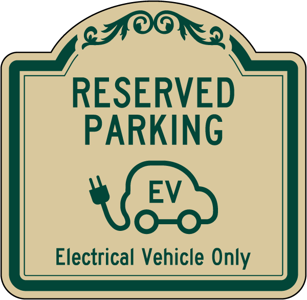 Electrical Vehicle Only Reserved Parking Sign