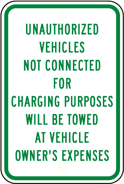 Unauthorized Vehicles Will Be Towed Sign