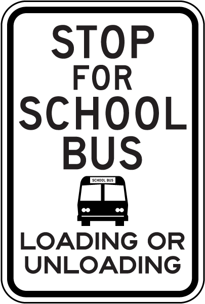 Stop For School Bus Sign