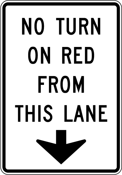 No Turn On Red From This Lane Sign