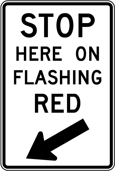 Stop Here On Flashing Red Sign