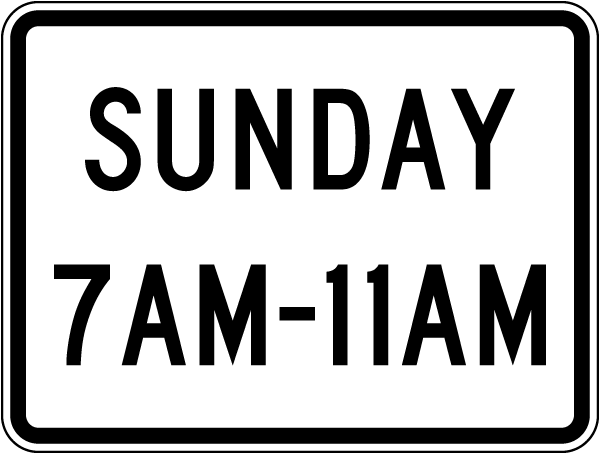 Sunday 7AM-11AM Sign
