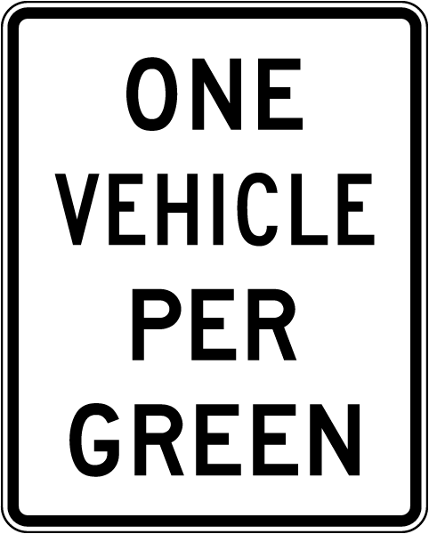 One Vehicle Per Green Sign