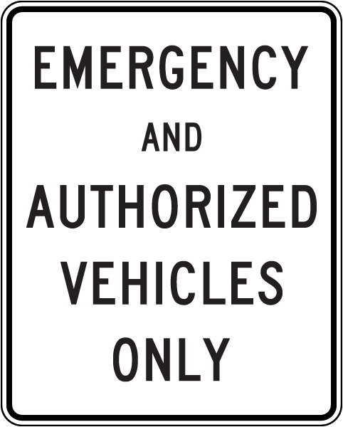 Emergency And Authorized Vehicles Sign