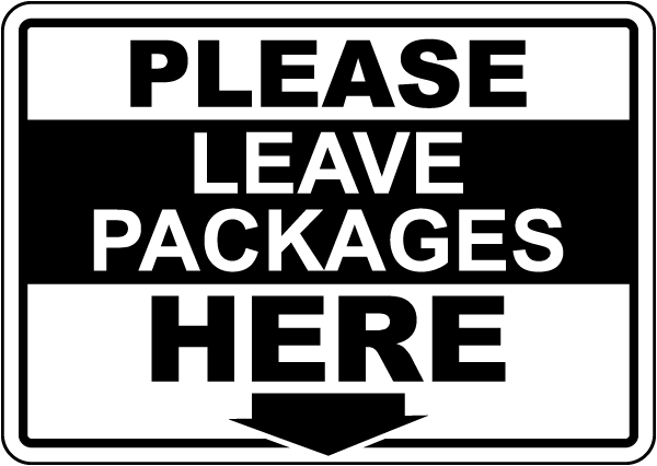Please Leave Packages Sign 