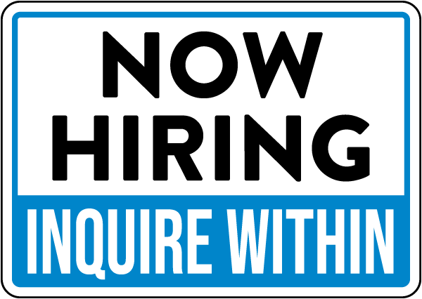 Now Hiring Inquire Within Sign