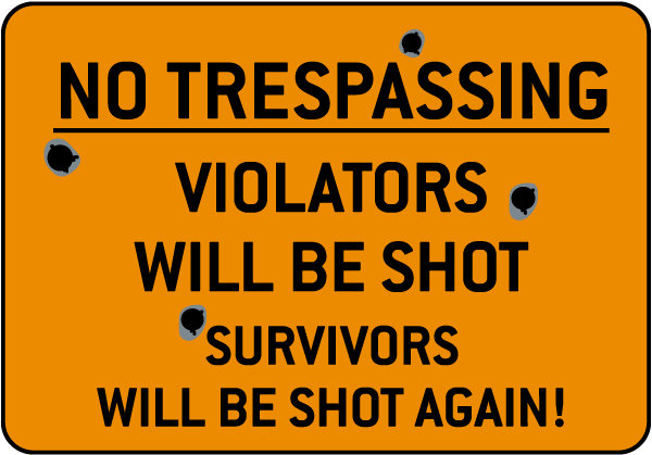 Survivors Will Be Shot Again Sign