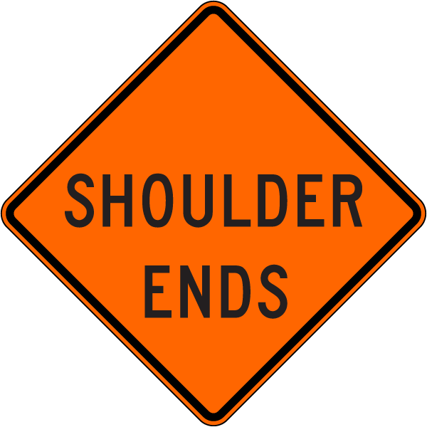 Shoulder Ends Sign
