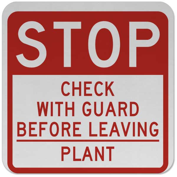 Check with Guard Before Leaving Sign