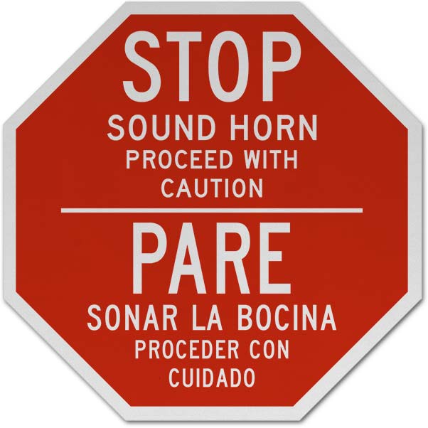 Bilingual Stop Sound Horn Proceed with Caution Sign