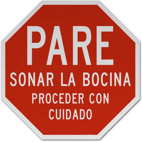 Spanish Stop Sound Horn Proceed with Caution Sign