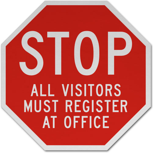 Stop All Visitors Must Register Sign