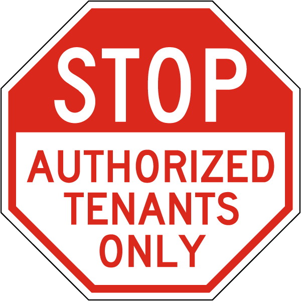 Stop Authorized Tenants Only Sign