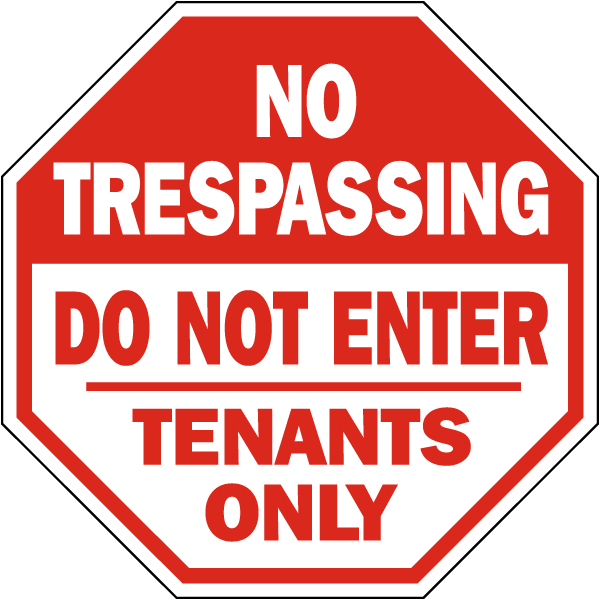 No Trespassing Tenants Only Sign
