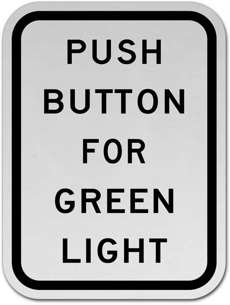 Push Button For Green Light Sign