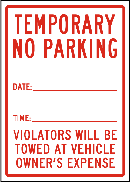 Temporary No Parking Violators Will Be Towed Sign