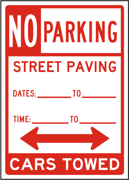 Temporary No Parking Street Paving Cars Towed Sign