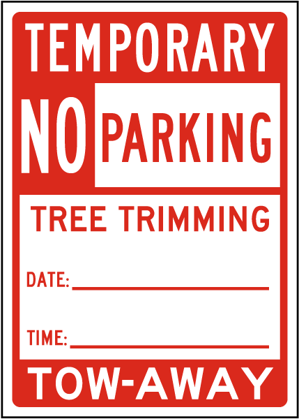 Temporary No Parking Tree Trimming Sign