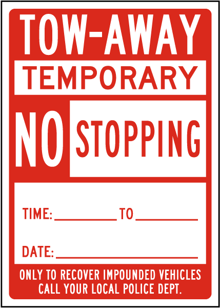 Tow-Away Temporary No Stopping Sign