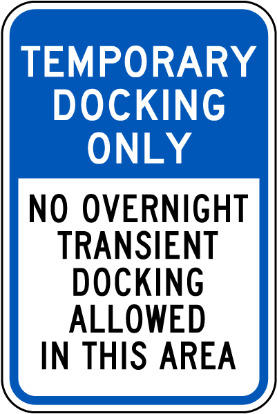 Temporary Docking Only Sign