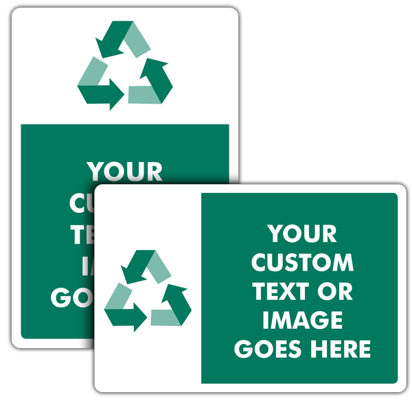 Custom Recylce Sign Custom Blank Recycling Sign - Save 10% Instantly