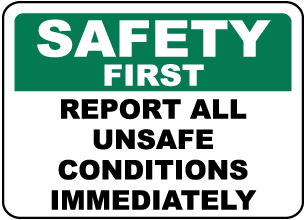 Report All Unsafe Conditions Sign