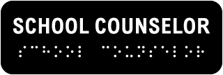 School Counselor Sign with Braille
